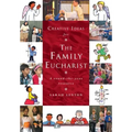 Creative Ideas for the Family Eucharist: A Round-The-Year Handbook and Resource