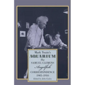 Mark Twain's Aquarium: The Samuel Clemens-Angelfish Correspondence, 1905-1910