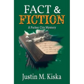 Fact & Fiction: A Parker City Mystery