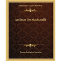 An Essay on Machiavelli