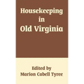 Housekeeping in Old Virginia