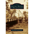 Historic Bridges of Milam County