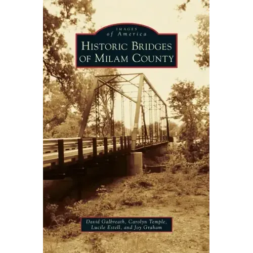 Historic Bridges of Milam County