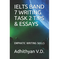 Ielts Band 7 Writing Task 2 Tips & Essays: Emphatic Writing Skills
