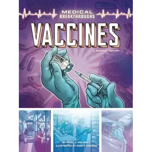Vaccines: A Graphic History