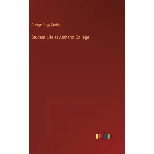 Student Life at Amherst College