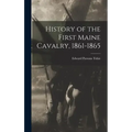 History of the First Maine Cavalry, 1861-1865