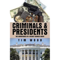 Criminals & Presidents: The Adventures of a Secret Service Agent