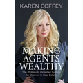 Making Agents Wealthy: The #1 Results Oriented System for Women in Real Estate