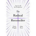 The Radical Reconciler: Lent in All the Scriptures