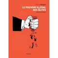Le pouvoir illégal des élites