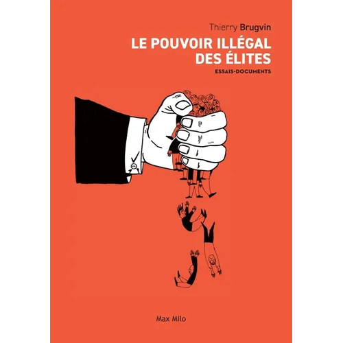 Le pouvoir illégal des élites