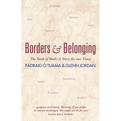 Borders and Belonging: The Book of Ruth: A Story for Our Times