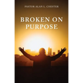 Broken on Purpose