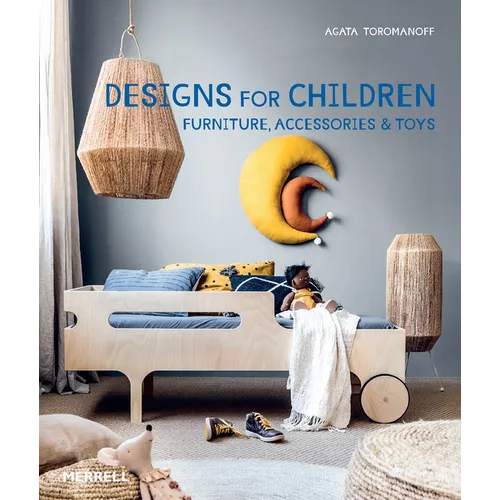 Designs for Children: Furniture, Accessories & Toys - Hardcover