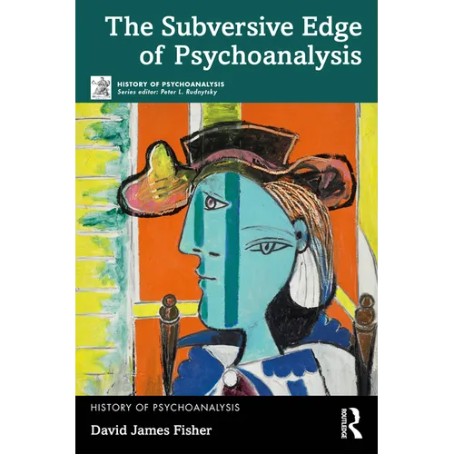 The Subversive Edge of Psychoanalysis