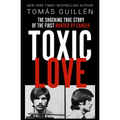 Toxic Love: The Shocking True Story of the First Murder by Cancer