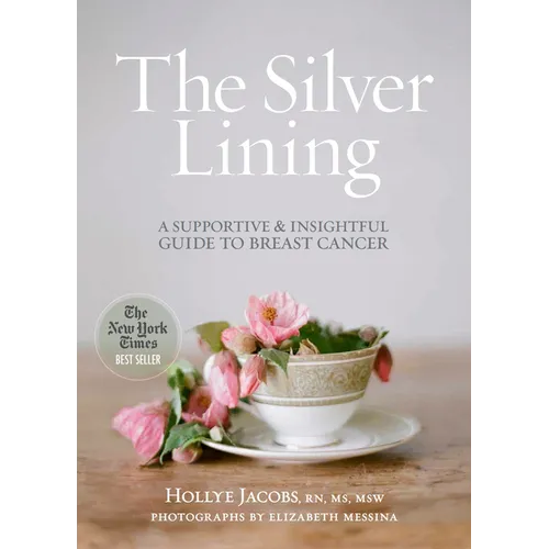 The Silver Lining: A Supportive and Insightful Guide to Breast Cancer