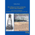 Die Anfänge des Celler Landgestüts und des Celler Zuchthauses sowie weiterer Einrichtungen im Kurfürstentum und Königreich Hannover 1692-1866.