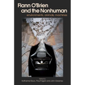Flann O'Brien and the Nonhuman: Environments, Animals, Machines