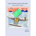 Tales from Manus Island: Papua New Guinea