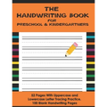 The Handwriting Book for Preschool & Kindergartners: 52 Pages With Uppercase and Lowercase Letter Tracing Practice. 100 Blank Handwriting Pages (Presc