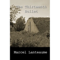 The Thirteenth Bullet