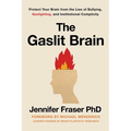 The Gaslit Brain