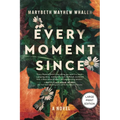 Every Moment Since: A Novel (HarperCollins Large Print)