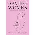 Saving Women: A Collection of Short Stories