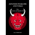Japanese folklore and Yokai: Oni, little stories and legends of Japan