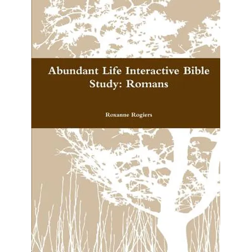 Abundant Life Inductive Bible Study: Romans