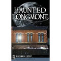 Haunted Longmont