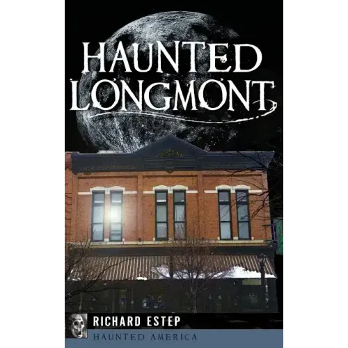 Haunted Longmont