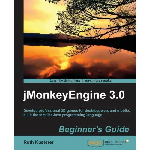 Jmonkeyengine 3.0 Beginner's Guide