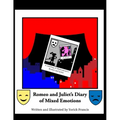 Romeo and Juliet's Diary of Mixed Emotions
