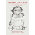 Threshold of Pain: A Novel in Five Scenes and Many Sights