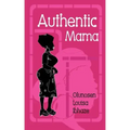 Authentic Mama