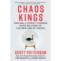 Chaos Kings: How Wall Street Traders Make Billions in the New Age of Crisis