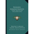 Business Administration: Theory, Practice And Application (1910)