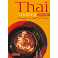 Thai Cooking Made Easy: Delectable Thai Meals in Minutes - Revised 2nd Edition (Thai Cookbook)