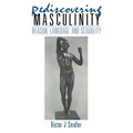 Rediscovering Masculinity: Reason, Language and Sexuality