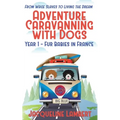 Year 1 - Fur Babies in France: From Wage Slaves to Living the Dream