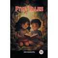 Five Tales
