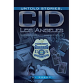Untold Stories, CID Los Angeles: The IRS Nobody Knows Told By Someone Who Does Know