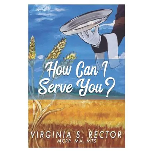 How Can I Serve You