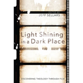Light Shining in a Dark Place