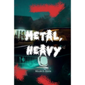 Metal, Heavy