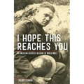 I Hope This Reaches You: An American Soldier's Account of World War I