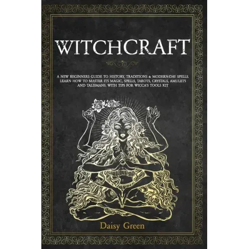 Witchcraft: A new beginners guide to history, traditions & modern-day spells. Learn how to master its magic, spells, tarots, cryst